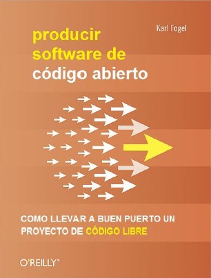 Portada de Producir Software de Código Abierto (1ra Edición)